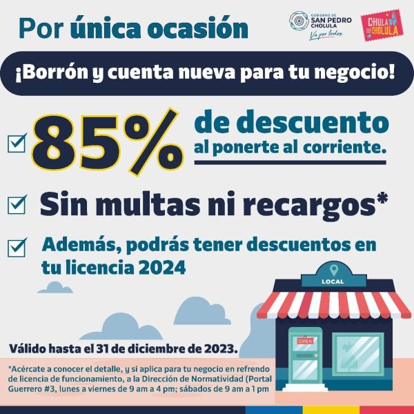 POR ÚNICA OCASIÓN: DESCUENTO DE 85% EN REFRENDO DE COMERCIOS Y DE 100% EN MULTAS Y RECARGOS