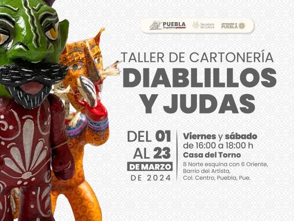Impartirá gobierno de Puebla taller de cartonería “Diablillos y Judas”