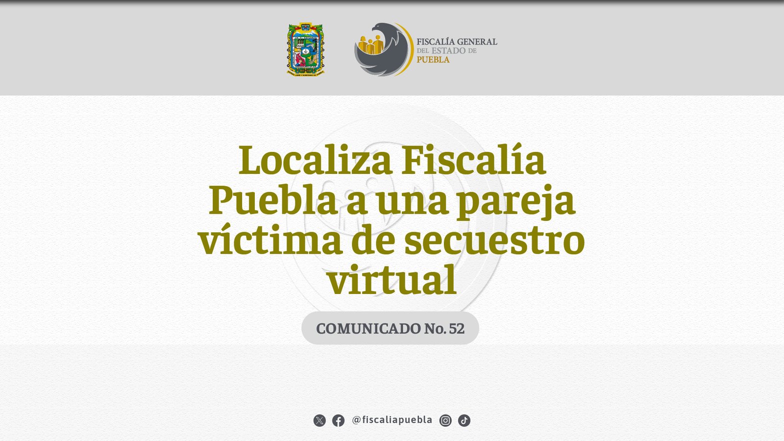 Localiza Fiscalía Puebla a una pareja víctima de secuestro virtual